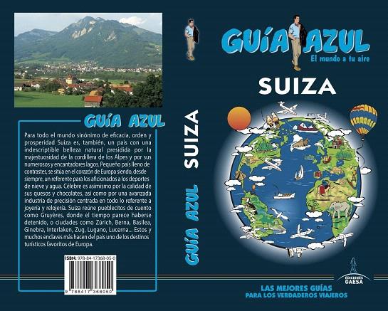 SUIZA GUIA AZUL | 9788417368050 | LEDRADO, PALOMA/DEZCALLAR, CONCEPCIóN/CASASAYAS, JOSE CARLOS | Galatea Llibres | Librería online de Reus, Tarragona | Comprar libros en catalán y castellano online