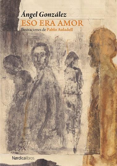 ESO ERA AMOR | 9791387563790 | GONZÁLEZ MUÑIZ, ÁNGEL | Galatea Llibres | Librería online de Reus, Tarragona | Comprar libros en catalán y castellano online