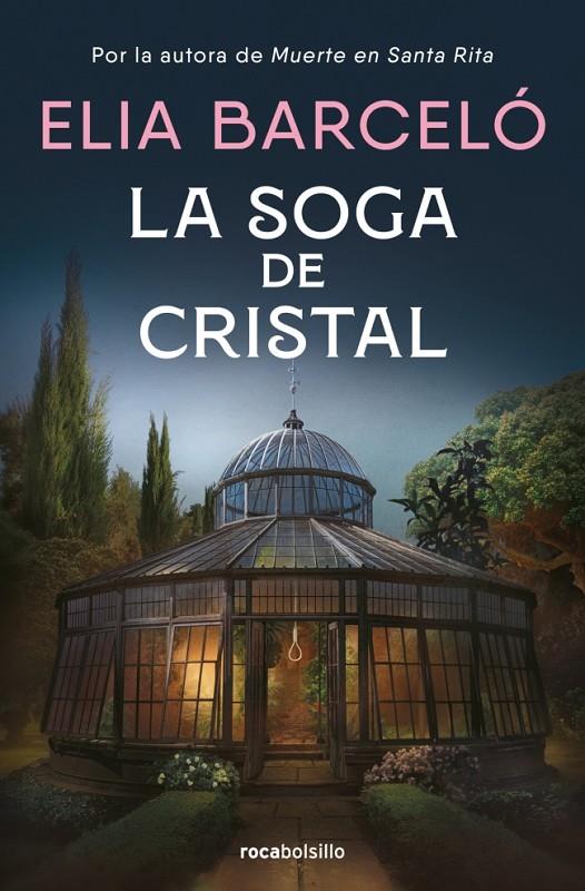 LA SOGA DE CRISTAL (MUERTE EN SANTA RITA 3) | 9788410197190 | BARCELÓ, ELIA | Galatea Llibres | Librería online de Reus, Tarragona | Comprar libros en catalán y castellano online