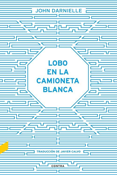 LOBO EN LA CAMIONETA BLANCA | 9788494403323 | DARNIELLE, JOHN | Galatea Llibres | Librería online de Reus, Tarragona | Comprar libros en catalán y castellano online