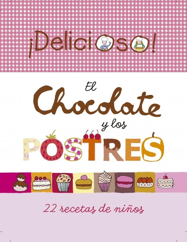 EL CHOCOLATE Y LOS POSTRES | 9788448834494 | Galatea Llibres | Llibreria online de Reus, Tarragona | Comprar llibres en català i castellà online