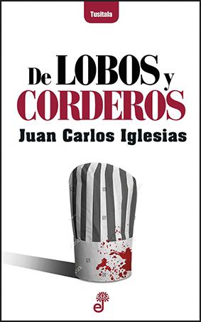 DE LOBOS Y CORDEROS | 9788435012447 | IGLESIAS, JUAN CARLOS | Galatea Llibres | Librería online de Reus, Tarragona | Comprar libros en catalán y castellano online