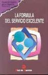 FORMULA DEL SERVICIO EXCELENTE,LA | 9788479781866 | MARKETING PUBLISHING | Galatea Llibres | Librería online de Reus, Tarragona | Comprar libros en catalán y castellano online
