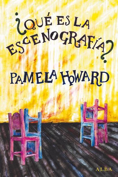 ¿QUÉ ES LA ESCENOGRAFÍA? | 9788490652732 | HOWARD, PAMELA | Galatea Llibres | Librería online de Reus, Tarragona | Comprar libros en catalán y castellano online