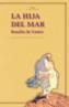 HIJA DEL MAR, LA | 9788446020745 | DE CASTRO, ROSALIA | Galatea Llibres | Librería online de Reus, Tarragona | Comprar libros en catalán y castellano online