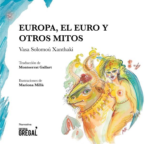 EUROPA, EL EURO Y OTROS MITOS | 9788494564888 | SOLOMOÚ XANTHAKI, VASA | Galatea Llibres | Librería online de Reus, Tarragona | Comprar libros en catalán y castellano online