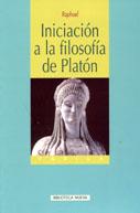 INICIACION A LA FILOSOFIA DE PLATON | 9788497423687 | RAPHAEL | Galatea Llibres | Librería online de Reus, Tarragona | Comprar libros en catalán y castellano online