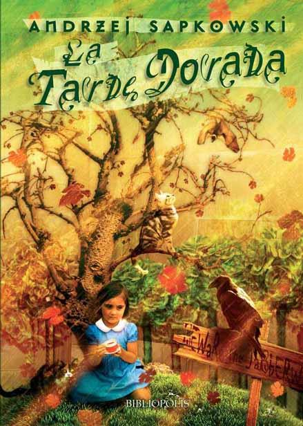 TARDE DORADA, LA | 9788496173231 | SAPKOWSKI, ANDRZEJ | Galatea Llibres | Librería online de Reus, Tarragona | Comprar libros en catalán y castellano online