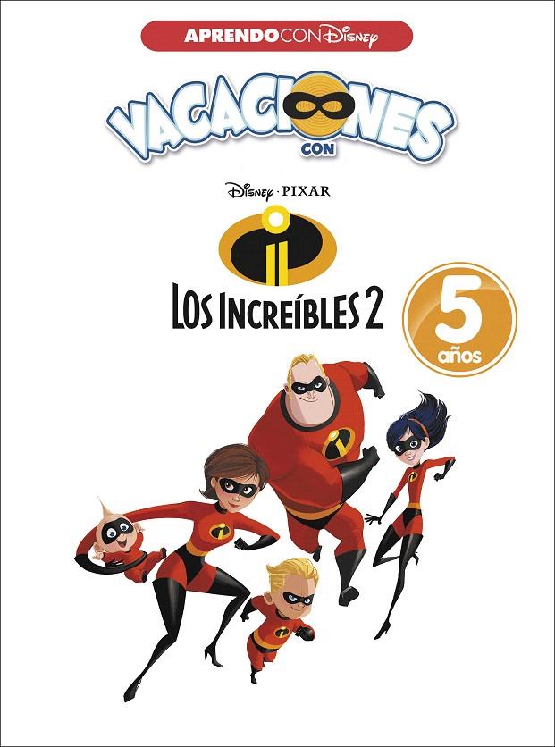 VACACIONES CON LOS INCREÍBLES 2. 5 AÑOS | 9788416931569 | Galatea Llibres | Librería online de Reus, Tarragona | Comprar libros en catalán y castellano online