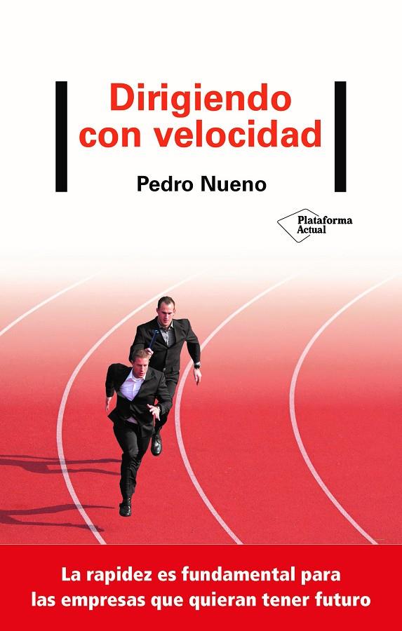 DIRIGIENDO CON VELOCIDAD | 9788418285493 | NUENO, PEDRO | Galatea Llibres | Librería online de Reus, Tarragona | Comprar libros en catalán y castellano online