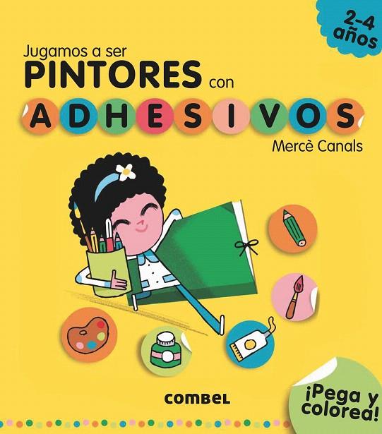 JUGAMOS A SER PINTORES CON ADHESIVOS | 9788491011569 | CANALS FERRER, MERCÈ | Galatea Llibres | Librería online de Reus, Tarragona | Comprar libros en catalán y castellano online