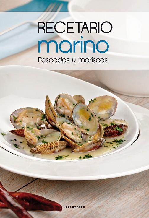 RECETARIO MARINO. PESCADOS Y MARISCOS | 9788498434514 | VARIOS | Galatea Llibres | Librería online de Reus, Tarragona | Comprar libros en catalán y castellano online