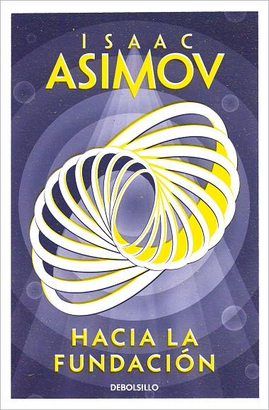 HACIA LA FUNDACIÓN (CICLO DE LA FUNDACIÓN 2) | 9788466362740 | ASIMOV, ISAAC | Galatea Llibres | Librería online de Reus, Tarragona | Comprar libros en catalán y castellano online