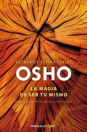 LA MAGIA DE SER TÚ MISMO | 9788490328460 | OSHO | Galatea Llibres | Librería online de Reus, Tarragona | Comprar libros en catalán y castellano online
