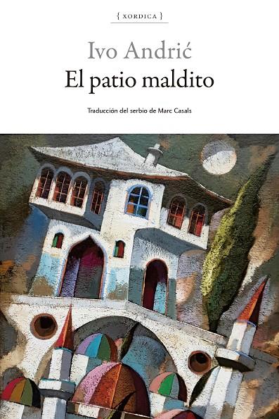 EL PATIO MALDITO | 9788416461721 | ANDRIC, IVO | Galatea Llibres | Librería online de Reus, Tarragona | Comprar libros en catalán y castellano online