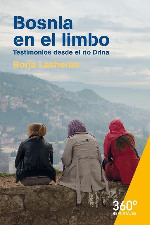 BOSNIA EN EL LIMBO | 9788491163640 | LASHERAS, BORJA | Galatea Llibres | Librería online de Reus, Tarragona | Comprar libros en catalán y castellano online