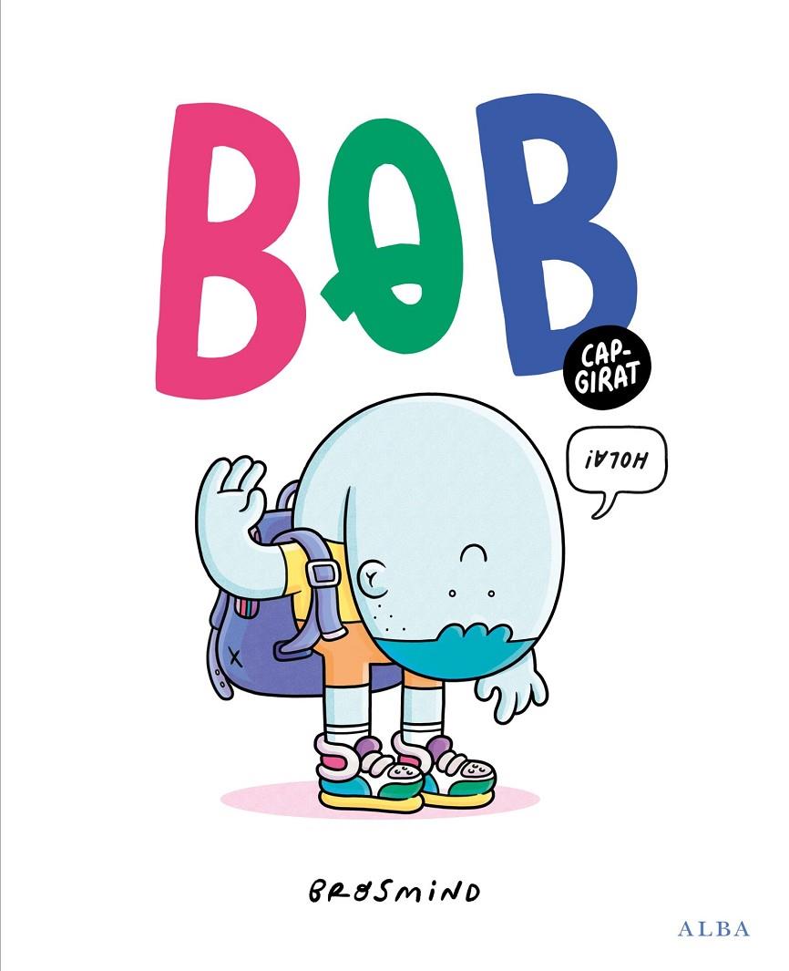 BOB CAPGIRAT | 9788411781398 | BROSMIND | Galatea Llibres | Llibreria online de Reus, Tarragona | Comprar llibres en català i castellà online