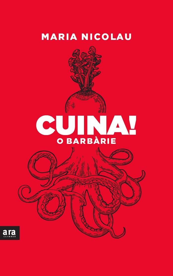 CUINA O BARBARIE! | 9788418928291 | NICOLAU I ROCABAYERA, MARIA | Galatea Llibres | Llibreria online de Reus, Tarragona | Comprar llibres en català i castellà online