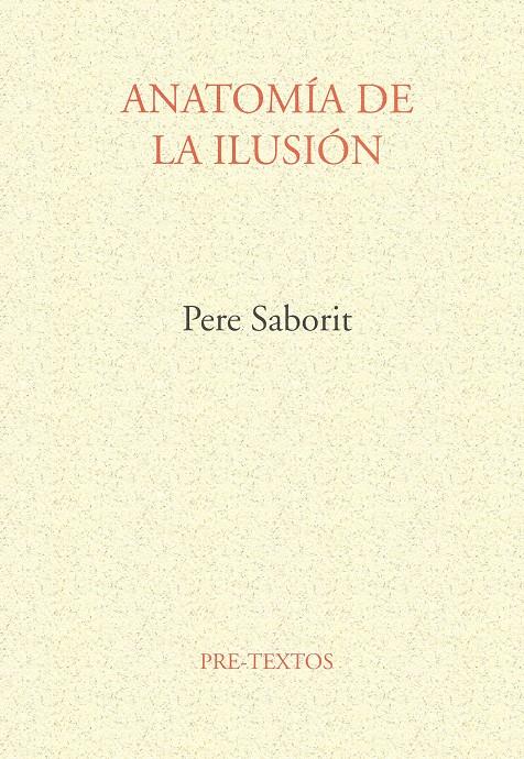 ANATOMIA DE LA ILUSION | 9788481911572 | SABORIT, PERE | Galatea Llibres | Librería online de Reus, Tarragona | Comprar libros en catalán y castellano online