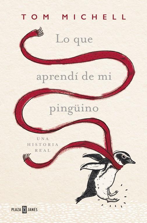 LO QUE APRENDÍ DE MI PINGÜINO | 9788401016967 | MICHELL, TOM | Galatea Llibres | Librería online de Reus, Tarragona | Comprar libros en catalán y castellano online