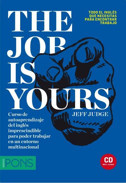 THE JOB IS YOURS | 9788484439882 | JUDGE, JEFF | Galatea Llibres | Librería online de Reus, Tarragona | Comprar libros en catalán y castellano online