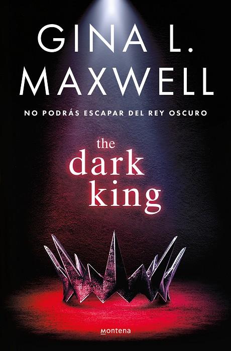 THE DARK KING | 9788419650283 | MAXWELL, GINA | Galatea Llibres | Llibreria online de Reus, Tarragona | Comprar llibres en català i castellà online