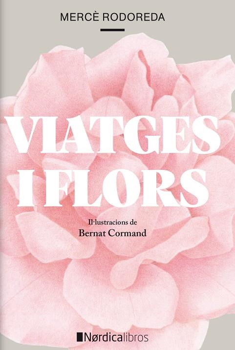 VIATGES I FLORS | 9788418067266 | RODODERA, MERCÉ | Galatea Llibres | Llibreria online de Reus, Tarragona | Comprar llibres en català i castellà online