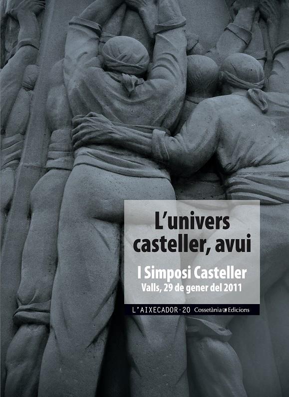 L'UNIVERS CASTELLER AVUI | 9788490340172 | AA.VV | Galatea Llibres | Librería online de Reus, Tarragona | Comprar libros en catalán y castellano online