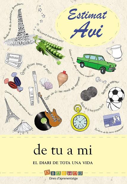 ESTIMAT AVI DE TU A MI. EL DIARI DE TOTA UNA VIDA | 9791399085600 | Galatea Llibres | Librería online de Reus, Tarragona | Comprar libros en catalán y castellano online