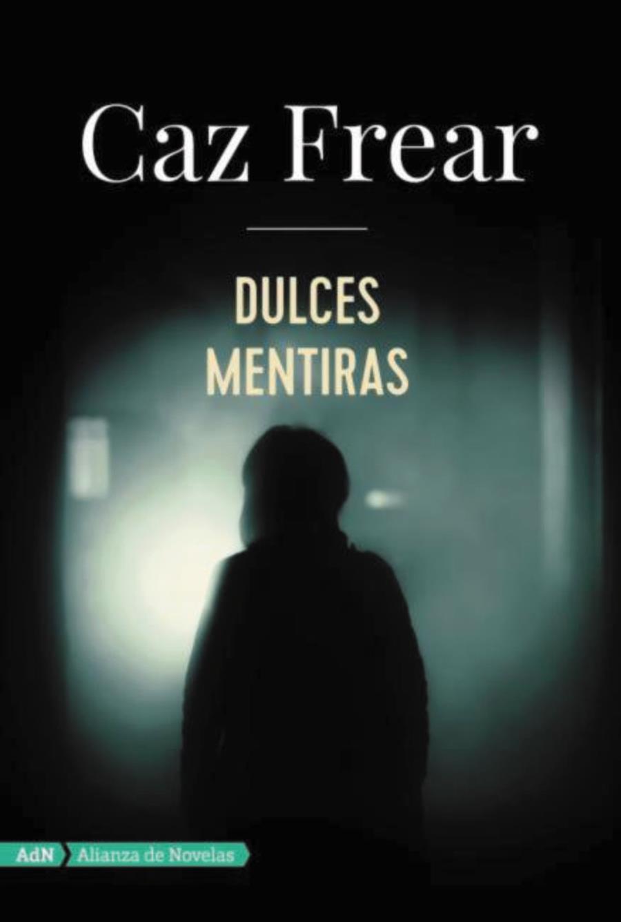 DULCES MENTIRAS | 9788491810797 | FREAR, CAZ | Galatea Llibres | Librería online de Reus, Tarragona | Comprar libros en catalán y castellano online