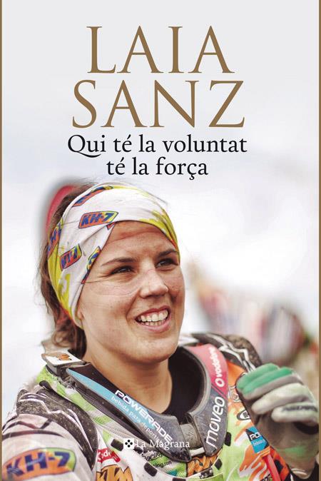 QUI TÉ LA VOLUNTAT TÉ LA FORÇA | 9788482647975 | SANZ, LAIA | Galatea Llibres | Librería online de Reus, Tarragona | Comprar libros en catalán y castellano online
