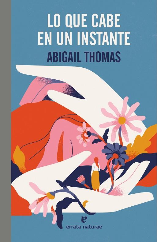 LO QUE CABE EN UN INSTANTE | 9788419158765 | THOMAS, ABIGAIL | Galatea Llibres | Librería online de Reus, Tarragona | Comprar libros en catalán y castellano online