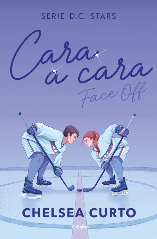 CARA A CARA (SERIE D. C. STARS 1) | 9788425373862 | CURTO, CHELSEA | Galatea Llibres | Llibreria online de Reus, Tarragona | Comprar llibres en català i castellà online