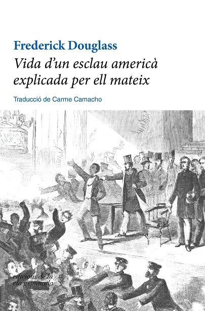 VIDA D'UN ESCLAU AMERICÀ EXPLICADA PER ELL MATEIX | 9788412143003 | DOUGLASS, FREDERICK | Galatea Llibres | Llibreria online de Reus, Tarragona | Comprar llibres en català i castellà online