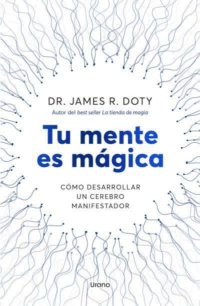 TU MENTE ES MÁGICA | 9788418714757 | DOTY, JAMES | Galatea Llibres | Librería online de Reus, Tarragona | Comprar libros en catalán y castellano online