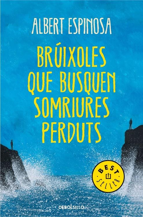 BRÚIXOLES QUE BUSQUEN SOMRIURES PERDUTS | 9788490327401 | ESPINOSA, ALBERT | Galatea Llibres | Llibreria online de Reus, Tarragona | Comprar llibres en català i castellà online