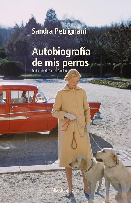 AUTOBIOGRAFÍA DE MIS PERROS | 9791387922467 | PETRIGNANI, SANDRA | Galatea Llibres | Librería online de Reus, Tarragona | Comprar libros en catalán y castellano online