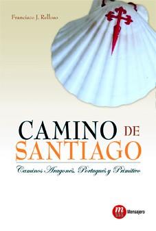 CAMINO DE SANTIAGO-CAMINOS ARAGONES,PORTUGUES Y PRIMITIVO | 9788427131378 | RELLOSO,FRANCISCO J. | Galatea Llibres | Llibreria online de Reus, Tarragona | Comprar llibres en català i castellà online