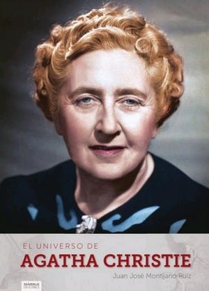 EL UNIVERSO DE AGATHA CHRISTIE | 9788412034929 | MONTIJANO, JUAN JOSE | Galatea Llibres | Llibreria online de Reus, Tarragona | Comprar llibres en català i castellà online