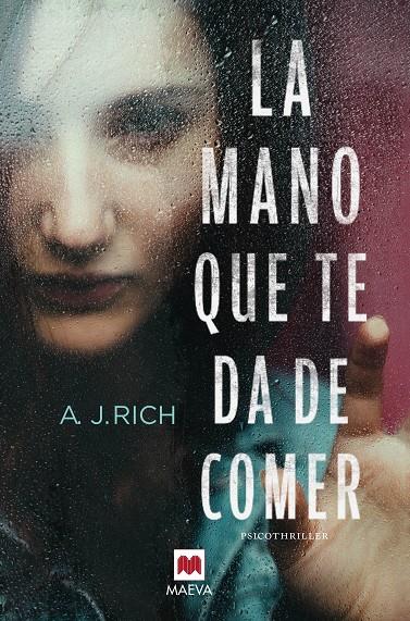LA MANO QUE TE DA DE COMER | 9788416363919 | RICH, A.J. | Galatea Llibres | Llibreria online de Reus, Tarragona | Comprar llibres en català i castellà online