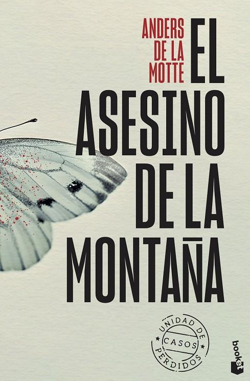 EL ASESINO DE LA MONTAÑA (UNIDAD DE CASOS PERDIDOS, 1) | 9788408315544 | DE LA MOTTE, ANDERS | Galatea Llibres | Librería online de Reus, Tarragona | Comprar libros en catalán y castellano online