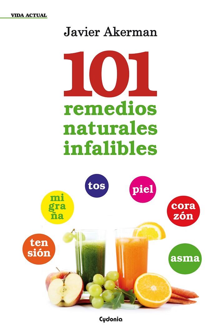 101 REMEDIOS NATURALES INFALIBLES | 9788494125850 | AKERMAN, JAVIER | Galatea Llibres | Llibreria online de Reus, Tarragona | Comprar llibres en català i castellà online