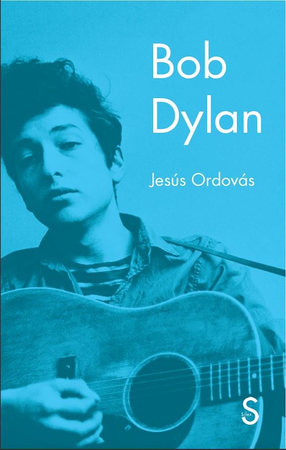 BOB DYLAN | 9788477379775 | ORDOVÁS, JESÚS | Galatea Llibres | Librería online de Reus, Tarragona | Comprar libros en catalán y castellano online