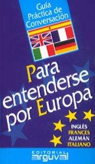 PARA ENTENDERSE POR EUROPA | 9788495948090 | BLANCO, P. | Galatea Llibres | Librería online de Reus, Tarragona | Comprar libros en catalán y castellano online