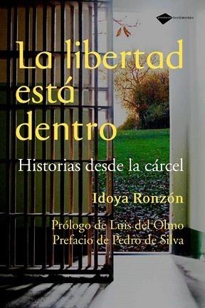 LA LIBERTAD ESTÁ DENTRO | 9788496981607 | IDOYA RONZÓN | Galatea Llibres | Llibreria online de Reus, Tarragona | Comprar llibres en català i castellà online