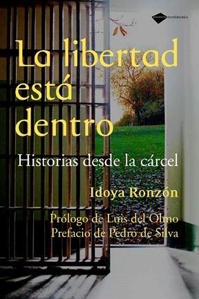 LIBERTAD ESTÁ DENTRO, LA | 9788496981607 | RONZÓN, IDOYA | Galatea Llibres | Llibreria online de Reus, Tarragona | Comprar llibres en català i castellà online