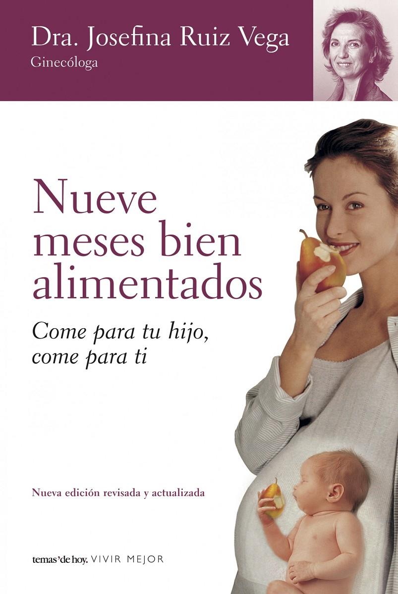 NUEVE MESES BIEN ALIMENTADOS | 9788484605126 | RUIZ VEGA, JOSEFINA | Galatea Llibres | Llibreria online de Reus, Tarragona | Comprar llibres en català i castellà online