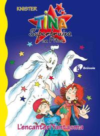 ENCANTERI FANTASMA, L'. TINA SUPREBRUIXA | 9788483040072 | KNISTER | Galatea Llibres | Librería online de Reus, Tarragona | Comprar libros en catalán y castellano online