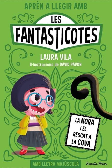 LES FANTASTICOTES 4. LA NORA I EL RESCAT A LA COVA | 9788413895567 | VILA, LAURA | Galatea Llibres | Llibreria online de Reus, Tarragona | Comprar llibres en català i castellà online