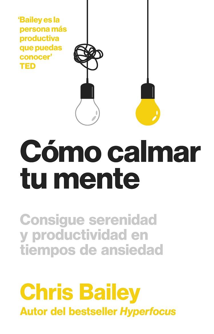 CÓMO CALMAR TU MENTE | 9788417963804 | BAILEY, CHRIS | Galatea Llibres | Librería online de Reus, Tarragona | Comprar libros en catalán y castellano online